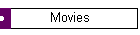 Movies